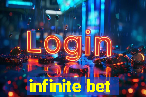 infinite bet